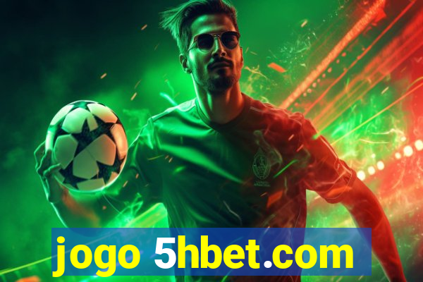 jogo 5hbet.com